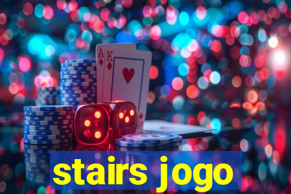 stairs jogo