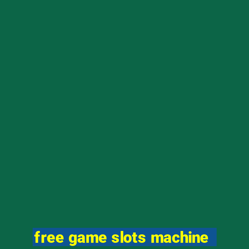 free game slots machine