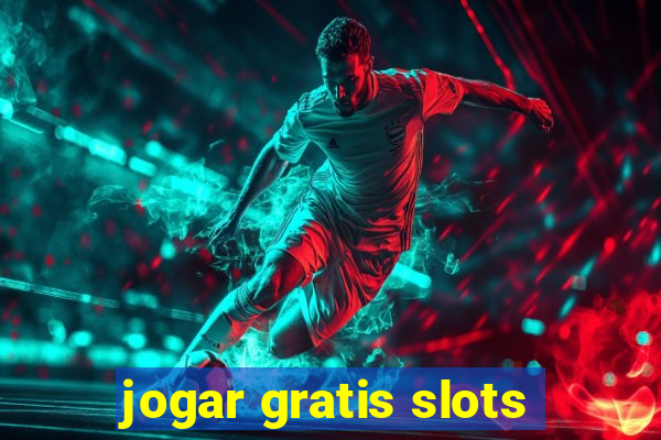 jogar gratis slots