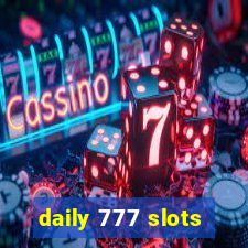 daily 777 slots