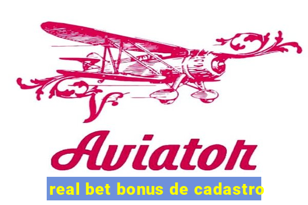 real bet bonus de cadastro