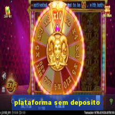 plataforma sem deposito