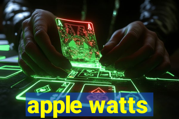 apple watts