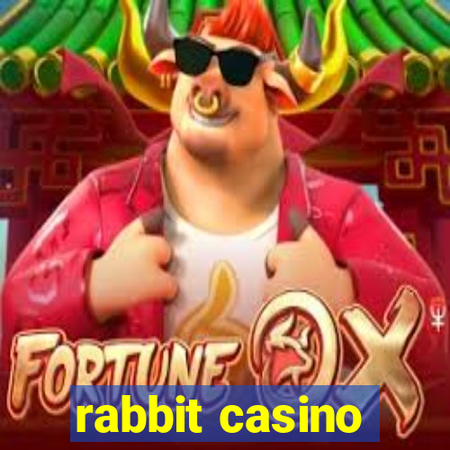 rabbit casino