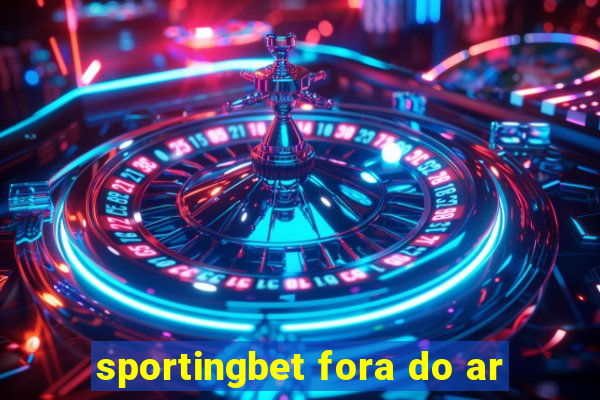 sportingbet fora do ar