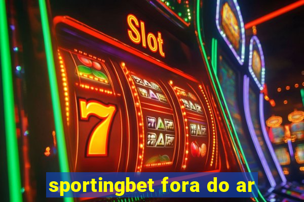 sportingbet fora do ar