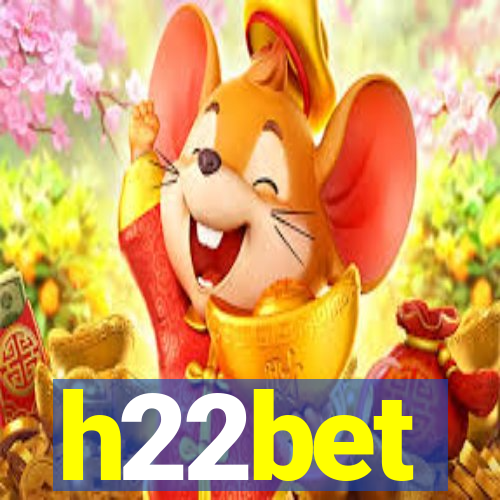 h22bet