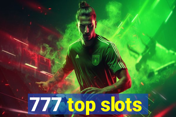 777 top slots