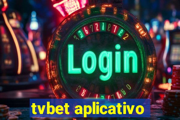 tvbet aplicativo