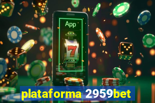 plataforma 2959bet