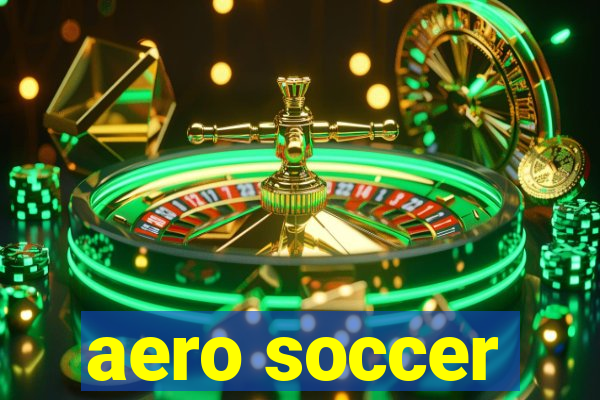 aero soccer