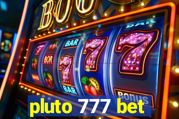 pluto 777 bet