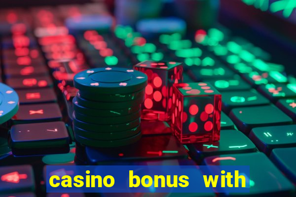 casino bonus with no deposit