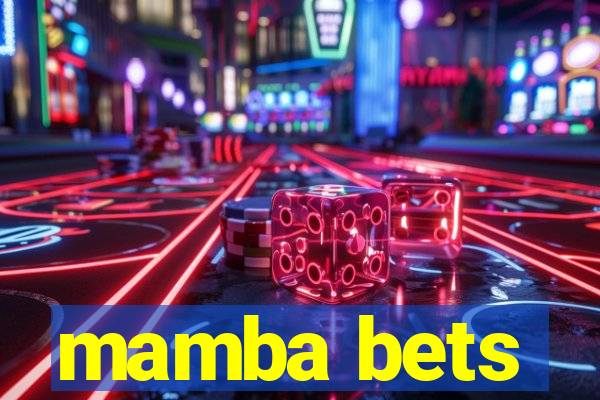 mamba bets