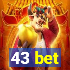 43 bet