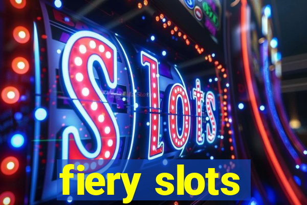 fiery slots