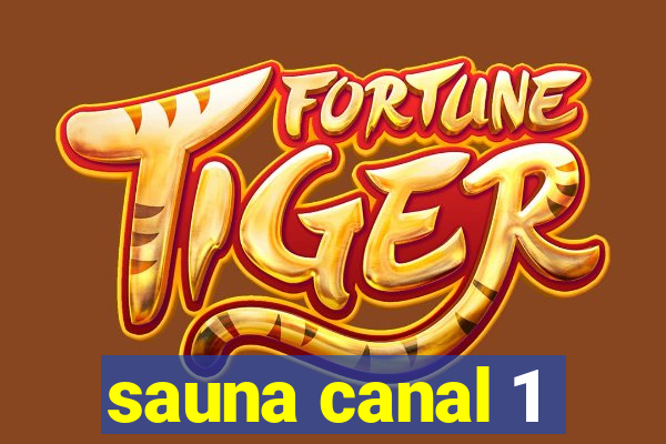 sauna canal 1