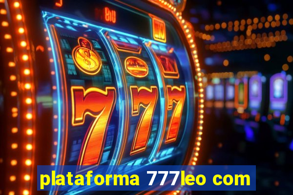 plataforma 777leo com