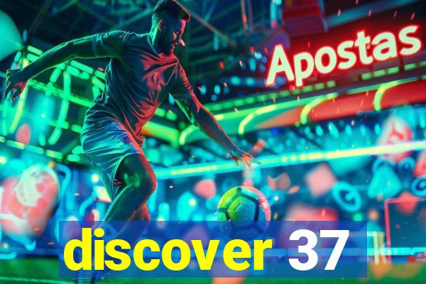 discover 37