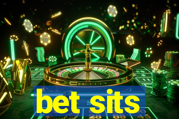 bet sits