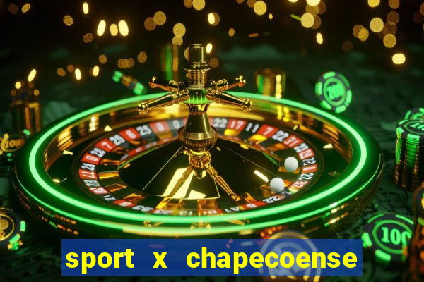 sport x chapecoense ao vivo