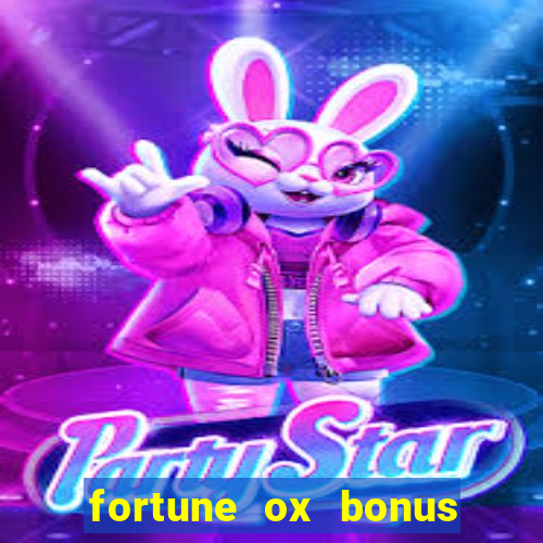 fortune ox bonus de cadastro