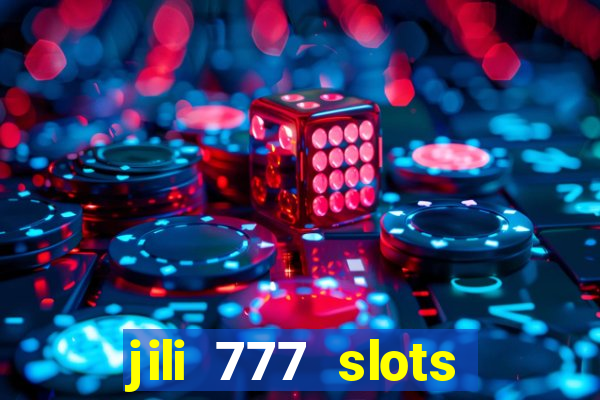 jili 777 slots lucky spin