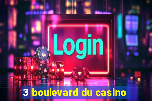 3 boulevard du casino