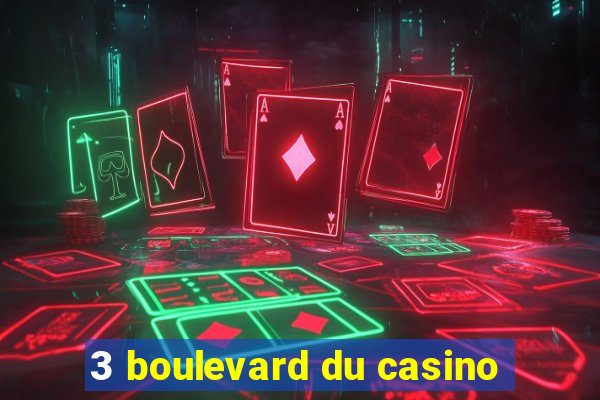 3 boulevard du casino