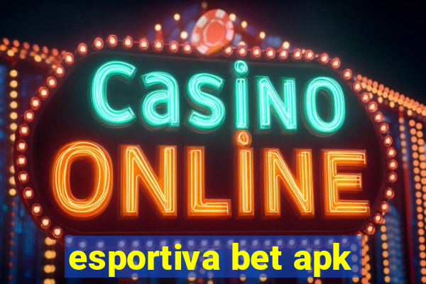 esportiva bet apk