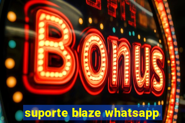 suporte blaze whatsapp