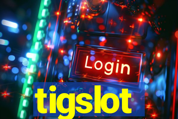 tigslot