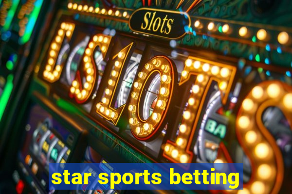 star sports betting