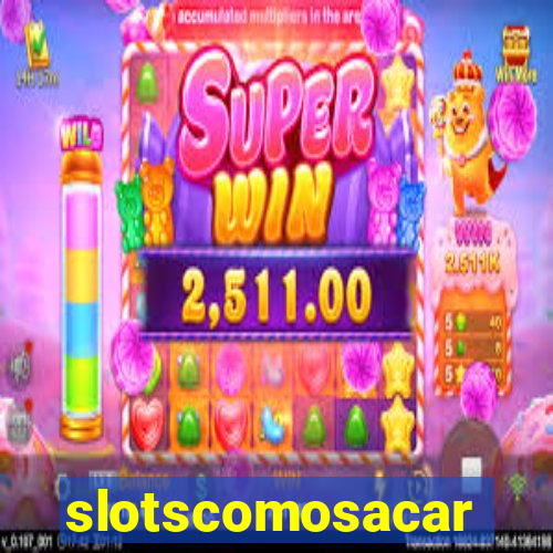 slotscomosacar