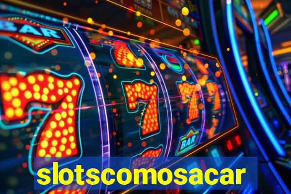 slotscomosacar