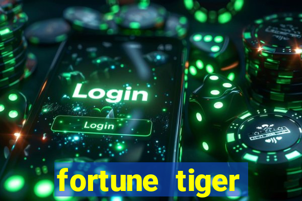 fortune tiger esportes da sorte