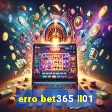 erro bet365 ll01