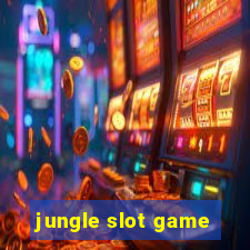 jungle slot game