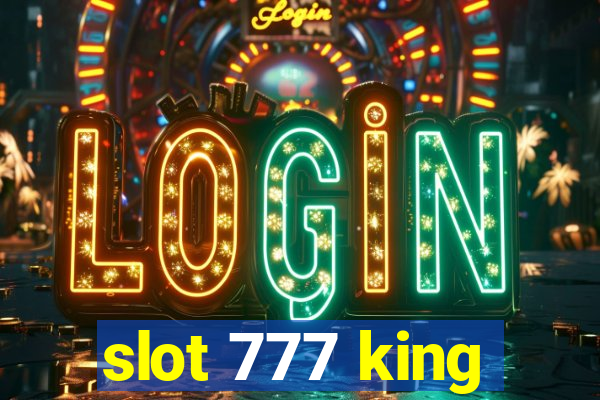 slot 777 king