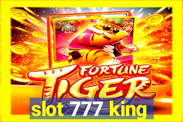 slot 777 king