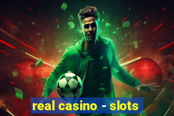 real casino - slots