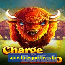 aposta esportiva vip