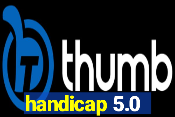 handicap 5.0