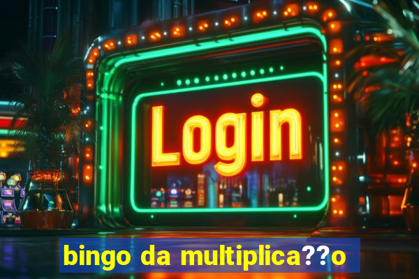 bingo da multiplica??o