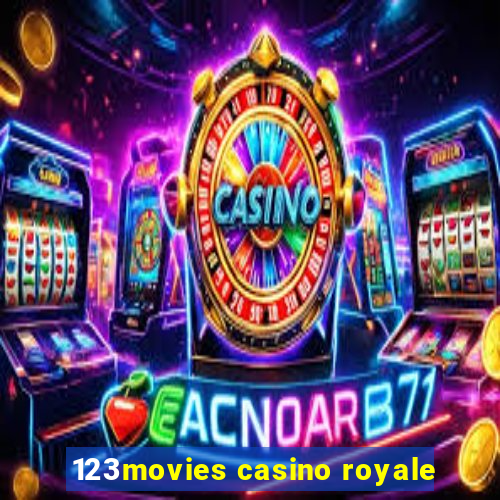 123movies casino royale