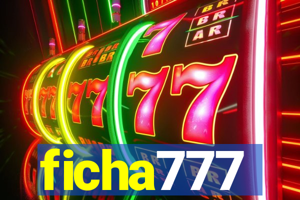 ficha777