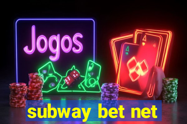 subway bet net