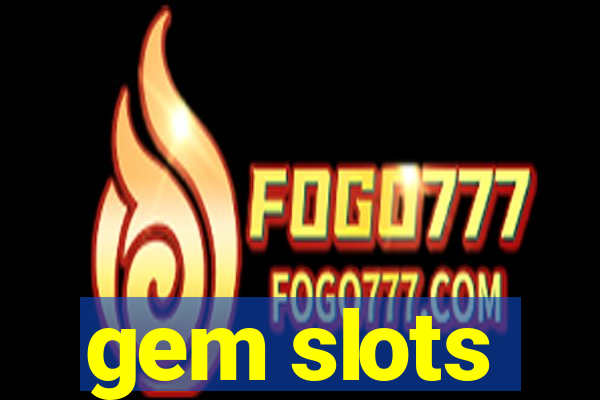 gem slots