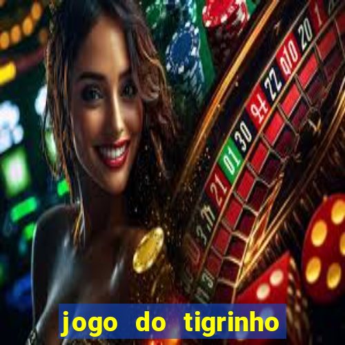 jogo do tigrinho como ganhar