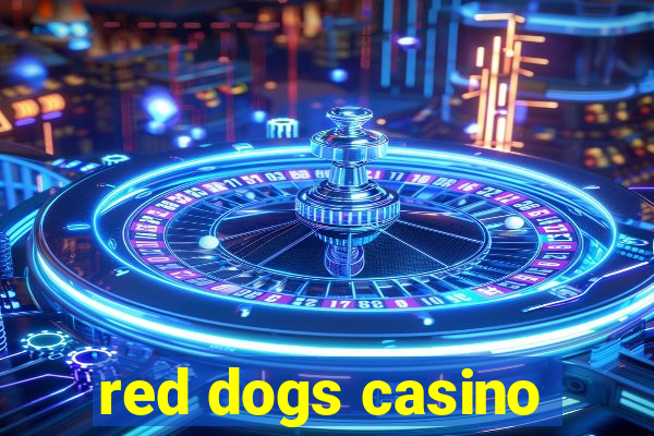 red dogs casino